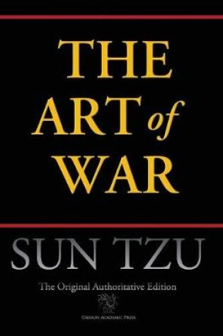 Cover of Art of War (Chiron Academic Press - The Original Authoritative Edition) (Authoritative)