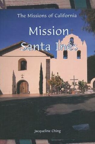 Cover of Mission Santa Ines