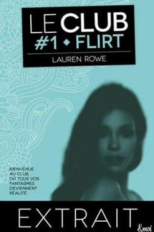 Cover of Extrait Flirt - Le Club Volume 1