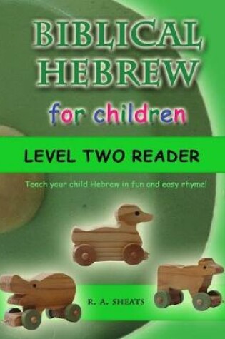 Cover of Biblical Hebrew for Children Level Two Reader