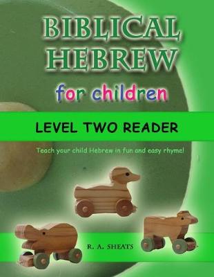 Book cover for Biblical Hebrew for Children Level Two Reader