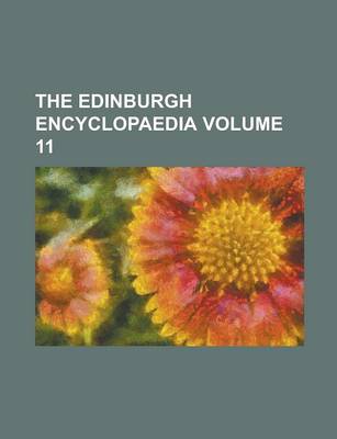 Book cover for The Edinburgh Encyclopaedia Volume 11