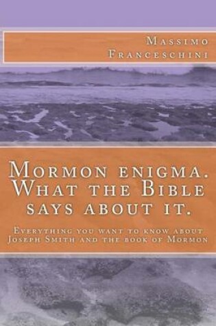 Cover of Mormon enigma. What the Bible says about it.