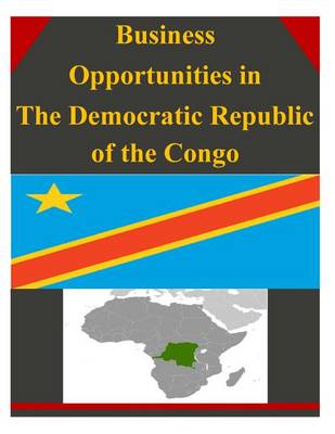 Book cover for Business Opportunities in The Democratic Republic of the Congo