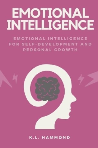 Cover of Emotional Intelligence for Self-Development and Personal Growth