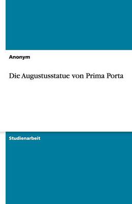 Book cover for Die Augustusstatue Von Prima Porta