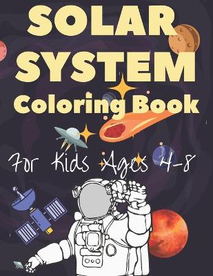 Book cover for Solar System Coloring Book For Kids Ages 4-8