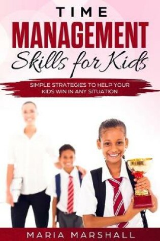 Cover of Time Management Skills for Kids