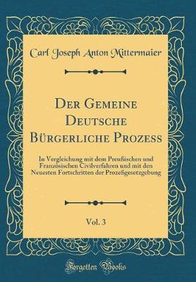 Book cover for Der Gemeine Deutsche Bürgerliche Prozess, Vol. 3