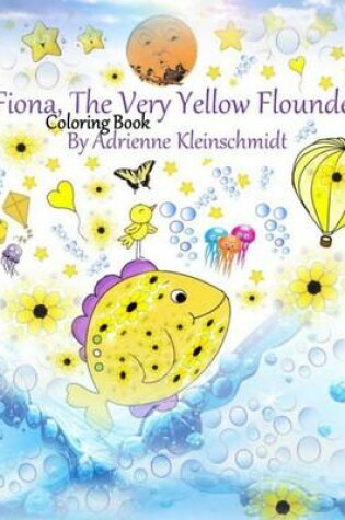 Cover of Fiona, the Very Yellow Flounder Coloring Book