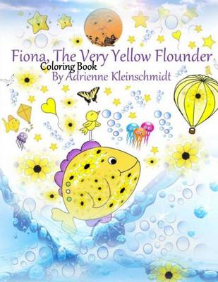 Book cover for Fiona, the Very Yellow Flounder Coloring Book