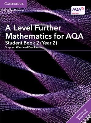 Cover of A Level Further Mathematics for AQA Student Book 2 (Year 2) with Cambridge Elevate Edition (2 Years)