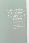 Book cover for Ethiopian Christian Liturgical Chant