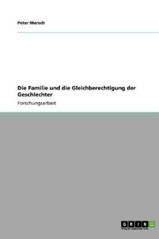 Cover of Die Familie und die Gleichberechtigung der Geschlechter