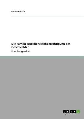 Book cover for Die Familie und die Gleichberechtigung der Geschlechter