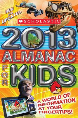 Book cover for Scholastic Almanac for Kids 2013