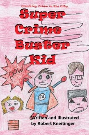 Cover of Super Crimebuster Kid