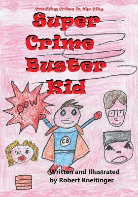 Book cover for Super Crimebuster Kid