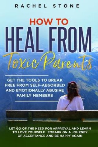 Cover of How to Heal from Toxic Parents