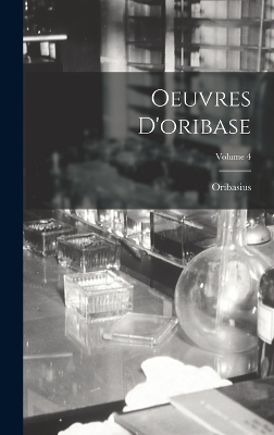 Book cover for Oeuvres D'oribase; Volume 4