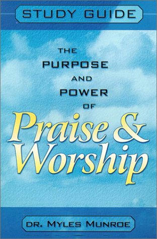 Book cover for Purpose and Power of Praise and Worship (Study Guide)