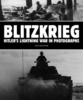 Book cover for Blitzkrieg: Hitler's Lightning War in Photographs