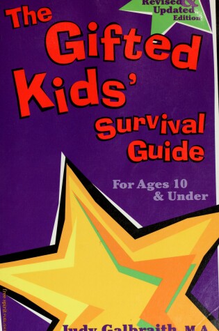 Cover of The Gifted Kids' Survival Guide, for Ages 10 and under