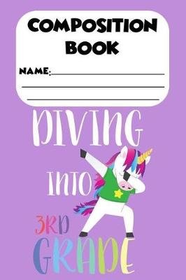 Book cover for Composition Book Diving Into 3rd Grade
