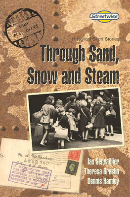 Book cover for Streetwise Through Sand, Snow and Steam: Historical Short Stories Standard