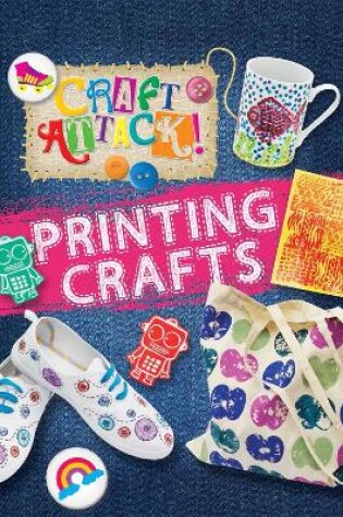 Cover of Craft Attack: Printing Crafts