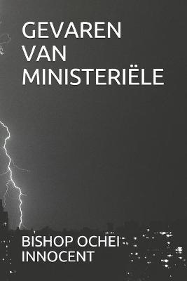 Book cover for Gevaren Van Ministeriele