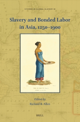 Cover of Slavery and Bonded Labor in Asia, 1250–1900