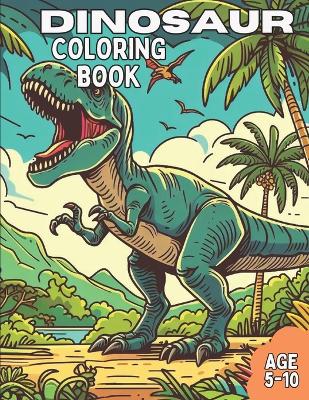 Book cover for Awesome Dinosaur Coloring Book for Kids Age 5-10