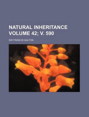 Book cover for Natural Inheritance Volume 42; V. 590