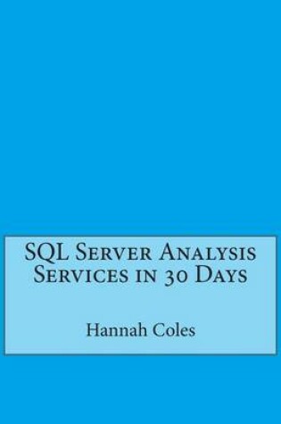 Cover of SQL Server Analysis Services in 30 Days