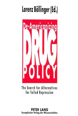 Cover of De-Americanizing Drug Policy