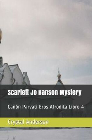 Cover of Scarlett Jo Hanson Mystery