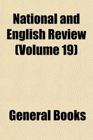 Cover of National and English Review (Volume 19)