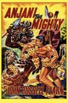 Book cover for Anjani the Mighty: A Lost Race Novel