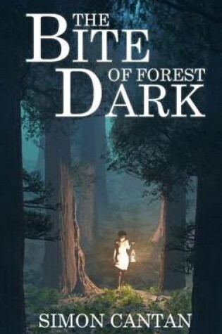 Cover of The Bite of Forest Dark