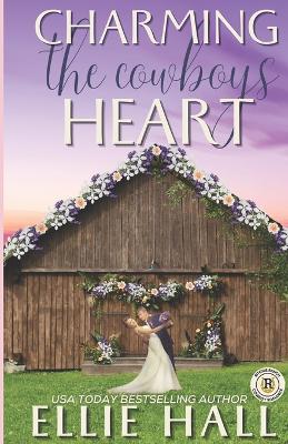 Book cover for Charming the Cowboy's Heart