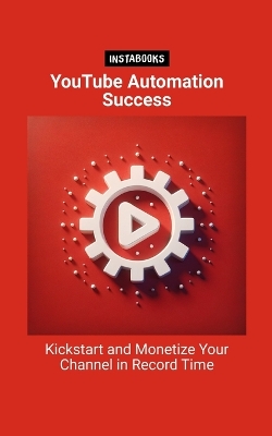 Book cover for YouTube Automation Success