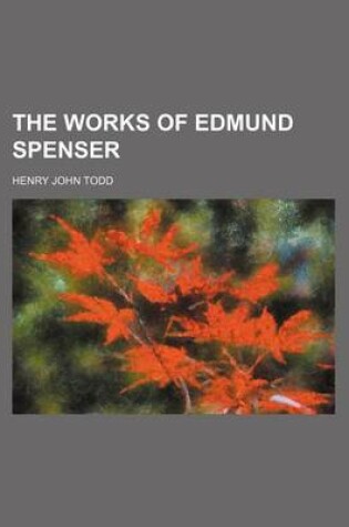 Cover of The Works of Edmund Spenser (Volume 4)