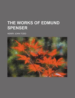 Book cover for The Works of Edmund Spenser (Volume 4)