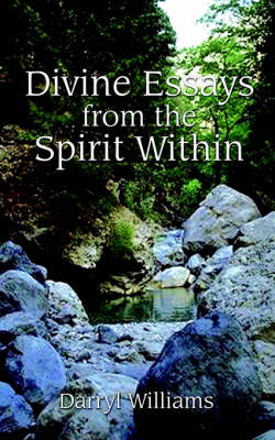 Book cover for Divine Essays from the Spirit within