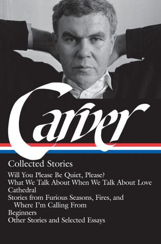 Cover of Raymond Carver: Collected Stories