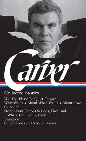 Cover of Raymond Carver: Collected Stories