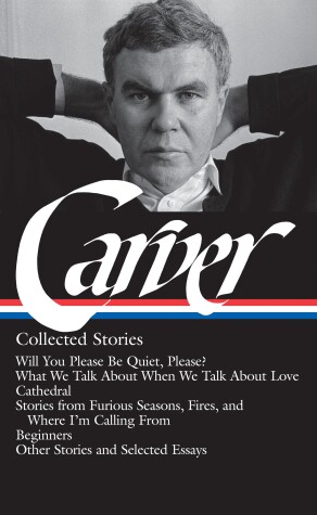 Book cover for Raymond Carver: Collected Stories