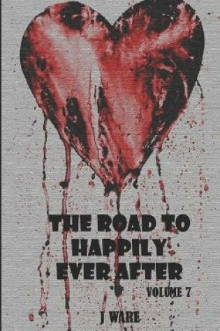 Cover of The Road To Happily Ever After