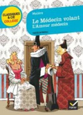 Book cover for Le Medecin Volant, Suivi De L'Amour Medecin